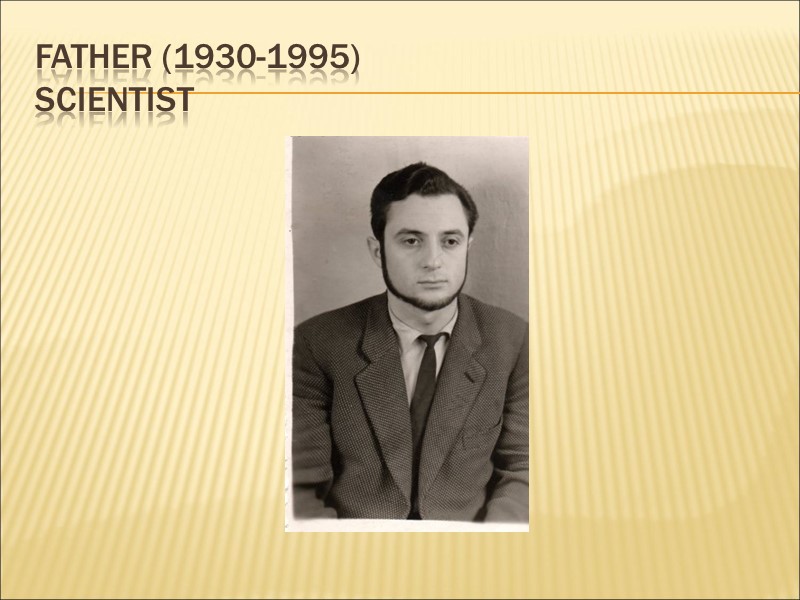 Father (1930-1995) scientist